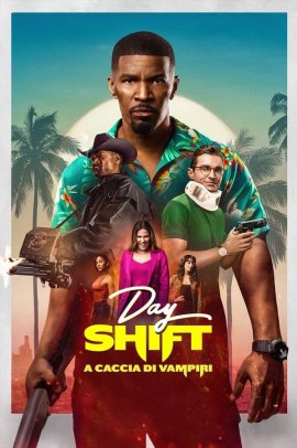 Day Shift – A caccia di vampiri (2022) ITA Streaming