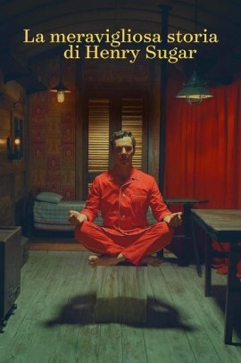 La meravigliosa storia di Henry Sugar (2023) Ita Streaming