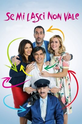 Se mi lasci non vale (2016) Streaming ITA