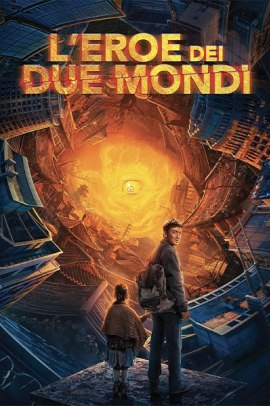 L'eroe dei due mondi (2021) Streaming
