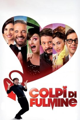 Colpi di fulmine (2012) Streaming