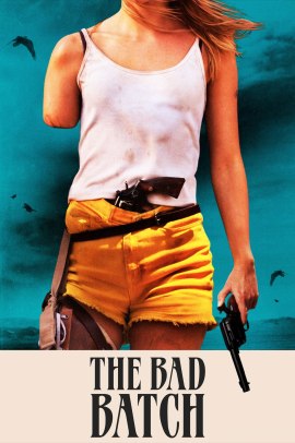 The Bad Batch (2016) Streaming ITA