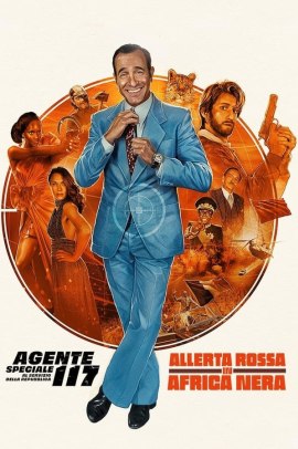 Agente speciale 117 al servizio della Repubblica - Allerta rossa in Africa nera (2021) Streaming