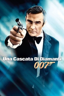 Agente 007 - Una cascata di diamanti (1971) Streaming ITA