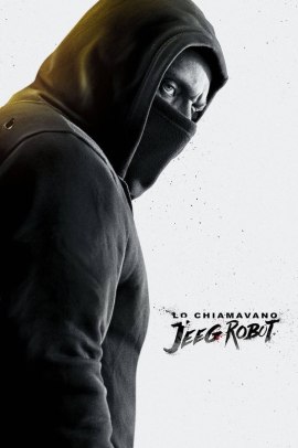 Lo chiamavano Jeeg Robot (2015) Streaming