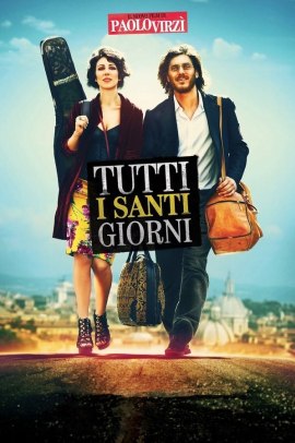 Tutti i santi giorni (2012) Streaming
