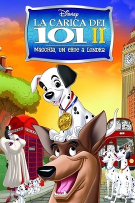 La carica dei 101 II - Macchia, un eroe a Londra (2003) Streaming ITA