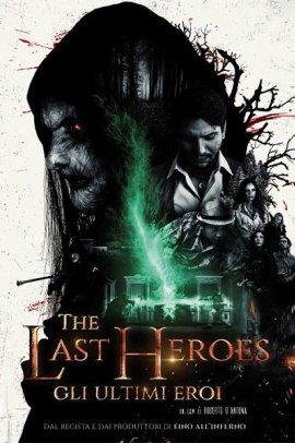 The Last Heroes: Gli Ultimi Eroi (2019) Streaming