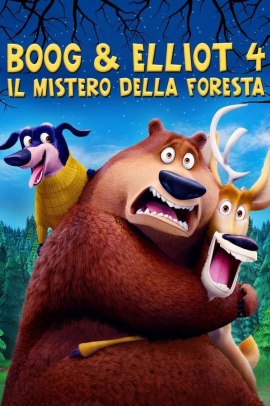 Boog & Elliott 4 - Il mistero della foresta (2015) Streaming ITA