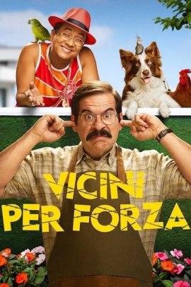 Vicini per forza (2022) Streaming