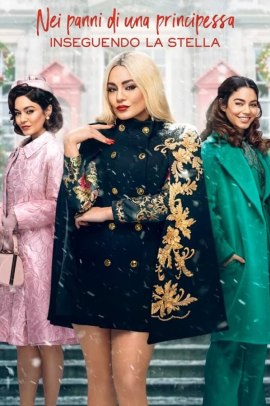 Nei panni di una principessa: Inseguendo la stella (2021) ITA Streaming