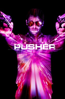 Pusher (2012) Streaming ITA