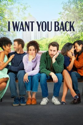 I Want You Back (2022) Streaming