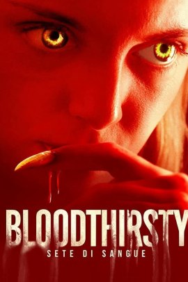 Bloodthirsty – Sete di sangue (2020) ITA Streaming