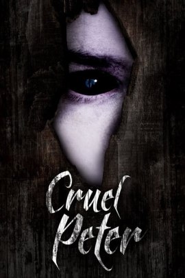 Cruel Peter (2019) Streaming