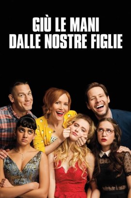 Giù le mani dalle nostre figlie (2018) Streaming ITA