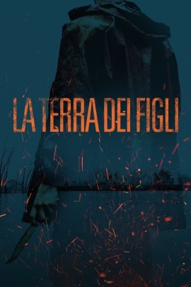 La terra dei figli (2021) ITA Streaming