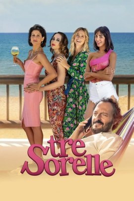 Tre Sorelle (2022) ITA Streaming