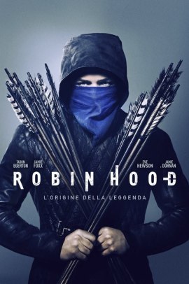 Robin Hood: L'origine della leggenda (2018) Streaming ITA