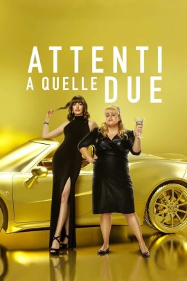 Attenti a quelle due (2019) ITA Streaming