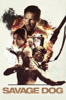Savage Dog - Il selvaggio (2017) Streaming