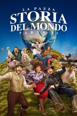 La pazza storia del mondo: Parte II [8/8] ITA Streaming