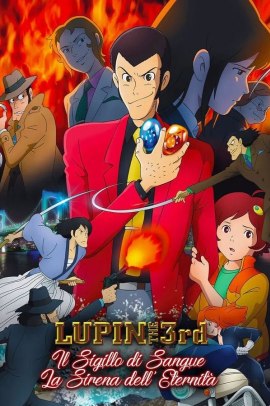 Lupin III - Il sigillo di sangue, la sirena dell'eternità (2011) ITA Streaming