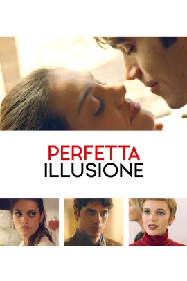 Perfetta illusione (2022) Streaming