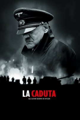 La caduta - Gli ultimi giorni di Hitler (2004) Streaming ITA