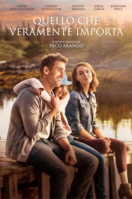 Quello che veramente importa (2017) ITA Streaming