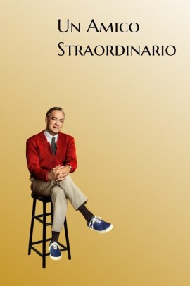 Un amico straordinario (2019) Streaming