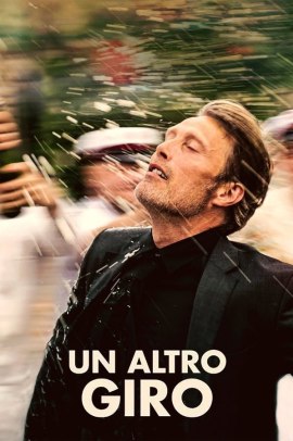 Un altro giro (2020) Streaming