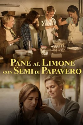 Pane al limone con semi di papavero (2021) Streaming