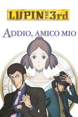 Lupin III - Addio, amico mio (2019) ITA Streaming