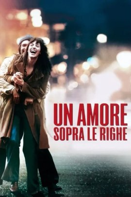 Un amore sopra le righe (2017) Streaming ITA