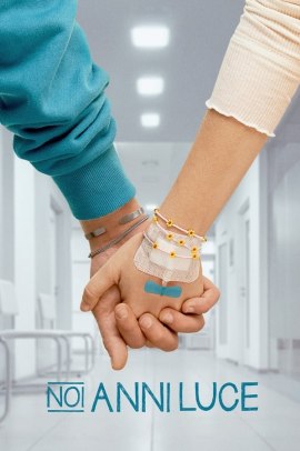 Noi anni luce (2023) Streaming