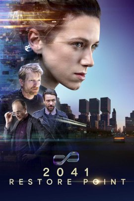 2041: Restore Point (2023) Streaming