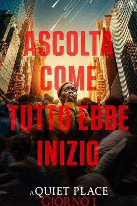 A Quiet Place - Giorno 1 (2024) ITA Streaming