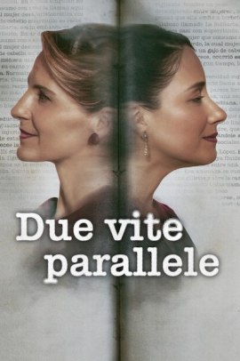 Due vite parallele (2024) Streaming