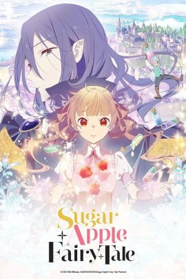 Sugar Apple Fairy Tale [24/24] (2023) Sub ITA Streaming