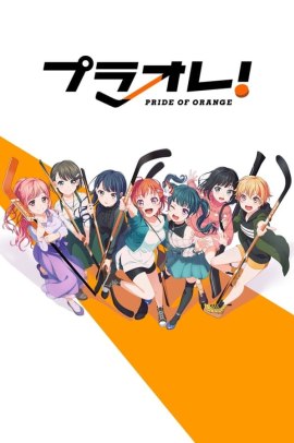 Puraore! Pride of Orange [12/12] (2021) Sub ITA Streaming