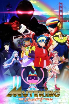 Muteking the Dancing Hero [12/12] (2021) Sub ITA Streaming