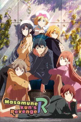 Masamune-kun no Revenge R [12/12] (2023) [2°Serie] Sub ITA Streaming