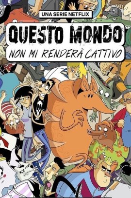 Questo mondo non mi renderà cattivo [6/6] (2023) ITA Streaming