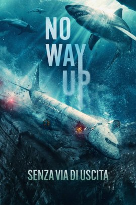 No way up - Senza via di uscita (2024) Streaming