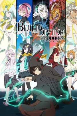 BUILD DIVIDE -#000000- [12/12] (2021) [1°Serie] Sub ITA Streaming