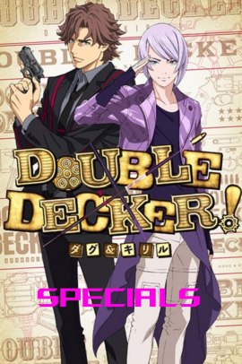 Double Decker! Doug & Kirill [3/3] (2019) [Specials] Sub ITA Streaming