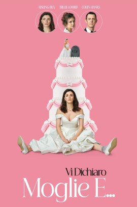 Vi dichiaro moglie e… (2024) Streaming