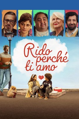 Rido perché ti amo (2023) Streaming