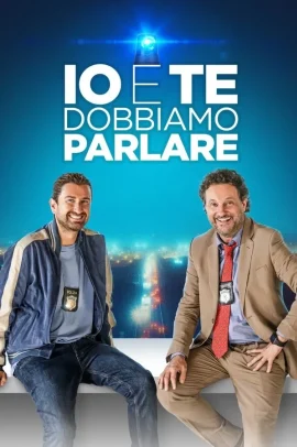 Io e te dobbiamo parlare (2024) Streaming